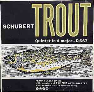 Schubert - Trout Quintet In A Major - D 667
