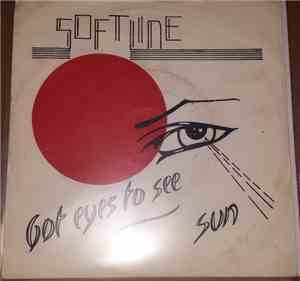 Soft Line - Got Eyes To See