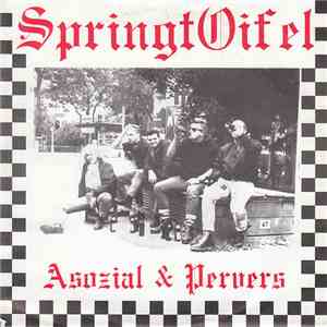 Springtoifel - Asozial & Pervers