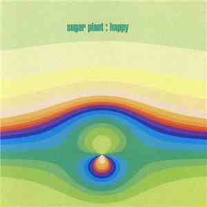 Sugar Plant - Happy / Trance Mellow