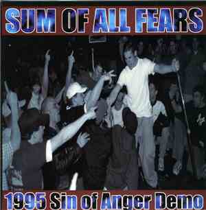 Sum Of All Fears - 1995 Sin Of Anger Demo