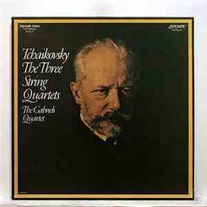 Tchaikovsky, The Gabrieli String Quartet - The Three String Quartets