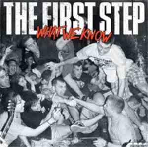 The First Step - What We Know