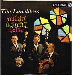 The Limeliters - Makin' A Joyful Noise