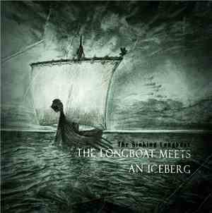The Sinking Longboat - The Longboat Meets An Iceberg EP