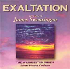 The Washington Winds, Edward Petersen  - Exaltation (The Music Of James Swe ...