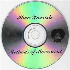 Theo Parrish - Methods Of Movement