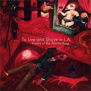 To Live And Shave In L.A. - Vixens Of The Mortal Ring