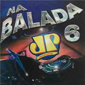 Various - Na Balada 6 (Jovem Pan Sat)