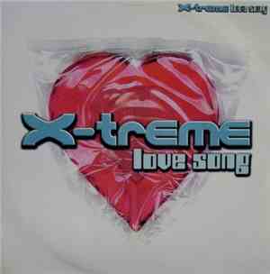 X-Treme - Love Song