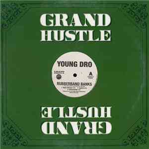 Young Dro - Rubberband Banks / Man In The Trunk
