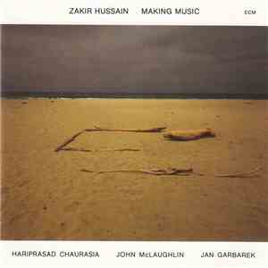 Zakir Hussain - Making Music