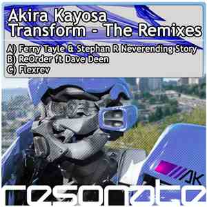 Akira Kayosa - Transform - The Remixes