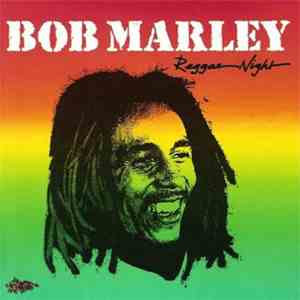 Bob Marley - Reggae Night