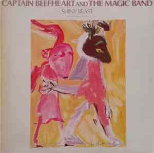 Captain Beefheart And The Magic Band - Shiny Beast (Bat Chain Puller)