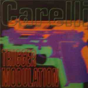 Carelli - Trigger Modulation