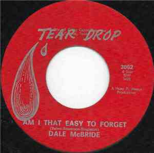 Dale McBride - Am I That Easy To Forget