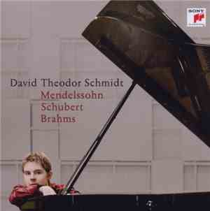 David Theodor Schmidt, Mendelssohn, Schubert, Brahms - Mendelssohn Schubert ...