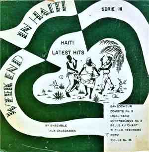 Ensemble Aux Calebasses - Week End In Haiti (Haiti Latest Hits) Serie III