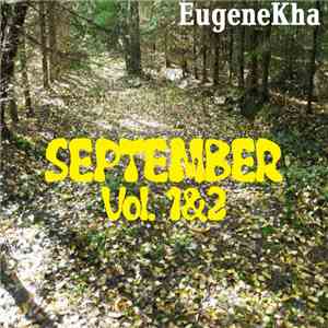 EugeneKha - September Vol. 1&2