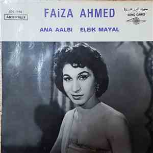 Faiza Ahmed - Ana Aalbi Eleik Mayal