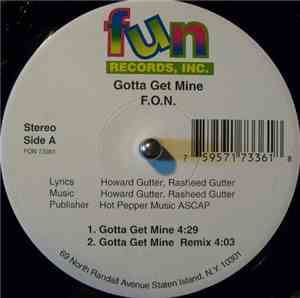 F.O.N.  - Gotta Get Mine