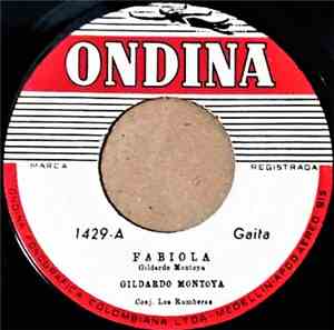 Gildardo Montoya, Conjunto Los Rumberos - Fabiola / Me Voy Mi Vida