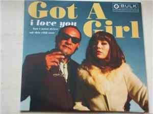 Got A Girl - I Love You But I Must Drive Off This Cliff Now