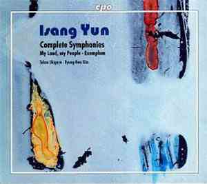Isang Yun - Complete Symphonies • My Land, My People • Exemplum