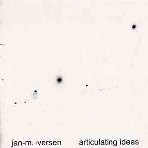 Jan-M. Iversen - Articulating Ideas (Live In Studio)