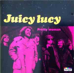 Juicy Lucy - Pretty Woman