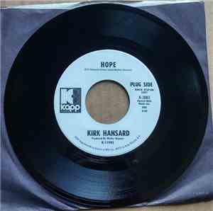 Kirk Hansard - Hope / Put Me Down Easy Lord