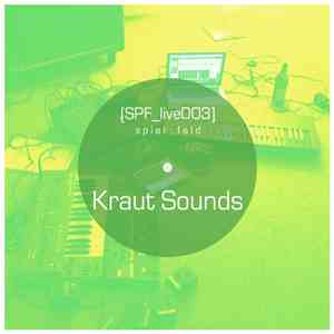 Kraut Sounds - Spiel:feld's Live Operation With ... Kraut Sounds