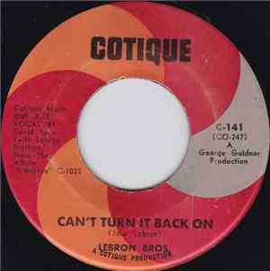 Lebron Bros. - Can't Turn It Back On / Together