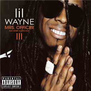 Lil Wayne Feat. Bobby Valentino & Kidd Kidd - Mrs. Officer
