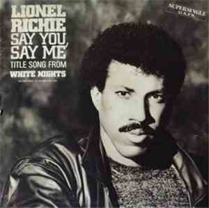 Lionel Richie - Say You, Say Me
