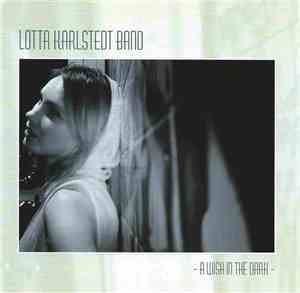 Lotta Karlstedt Band - A Wish In The Dark