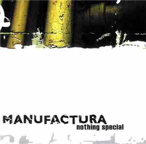 Manufactura - Nothing Special