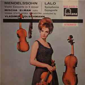 Mendelssohn / Lalo - Mischa Elman, Vienna State Opera Orchestra Conducted B ...