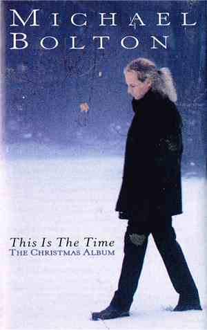 Michael Bolton - This Is The Time - The Christmas Album