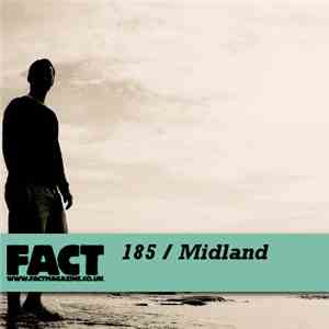 Midland - FACT Mix 185