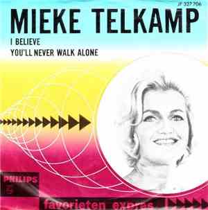 Mieke Telkamp - I Believe / You'll Never Walk Alone