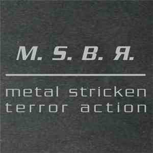MSBR - Metal Stricken Terror Action