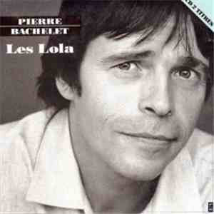 Pierre Bachelet - Les Lola