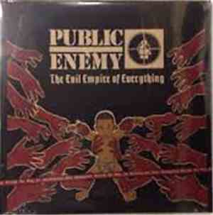 Public Enemy -  The Evil Empire Of Everything