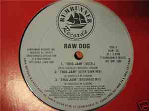 Raw Dog  - Hey Vikki / This Jam
