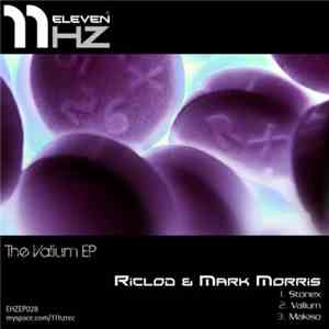 Riclod & Mark Morris  - The Valium EP