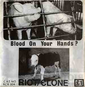 Riot/Clone - Blood On Your Hands?