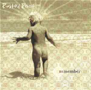 Rusted Root - Remember