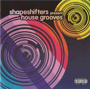 Shapeshifters - House Grooves